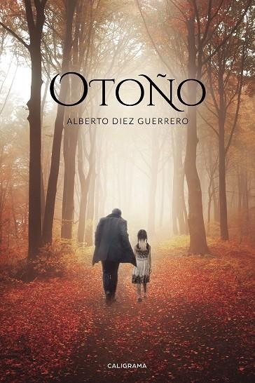 Otoño | 9788417637811 | Diez Guerrero, Alberto | Librería Castillón - Comprar libros online Aragón, Barbastro