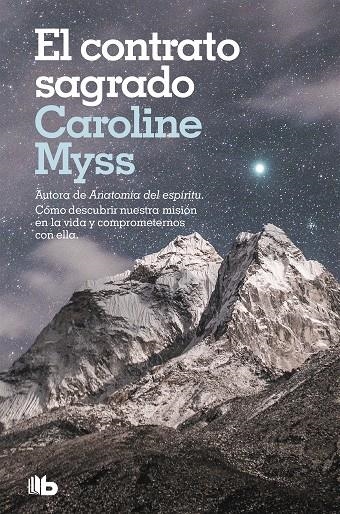 El contrato sagrado | 9788490708453 | Caroline Myss | Librería Castillón - Comprar libros online Aragón, Barbastro