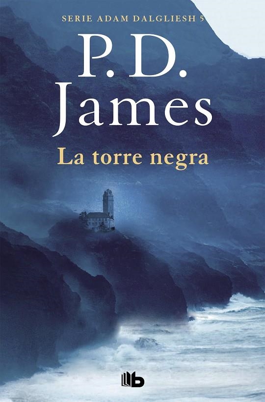 La torre negra (Adam Dalgliesh 5) | 9788490708811 | P.D. James | Librería Castillón - Comprar libros online Aragón, Barbastro