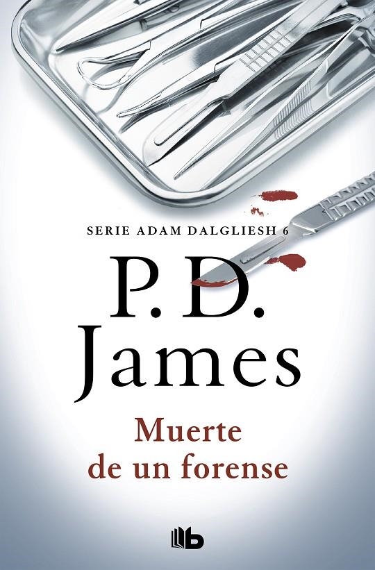 Muerte de un forense (Adam Dalgliesh 6) | 9788490708828 | P.D. James | Librería Castillón - Comprar libros online Aragón, Barbastro