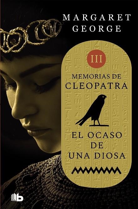 El ocaso de una diosa (Memorias de Cleopatra 3) | 9788490708507 | Margaret George | Librería Castillón - Comprar libros online Aragón, Barbastro