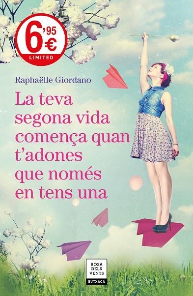 La teva segona vida comença quan t'adones que només en tens una | 9788417444631 | Giordano, Raphaëlle | Librería Castillón - Comprar libros online Aragón, Barbastro