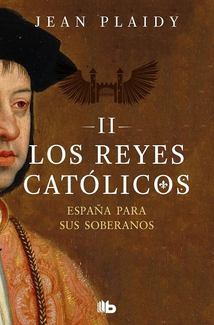 España para sus soberanos (Los Reyes Católicos 2) | 9788490708774 | Jean Plaidy | Librería Castillón - Comprar libros online Aragón, Barbastro