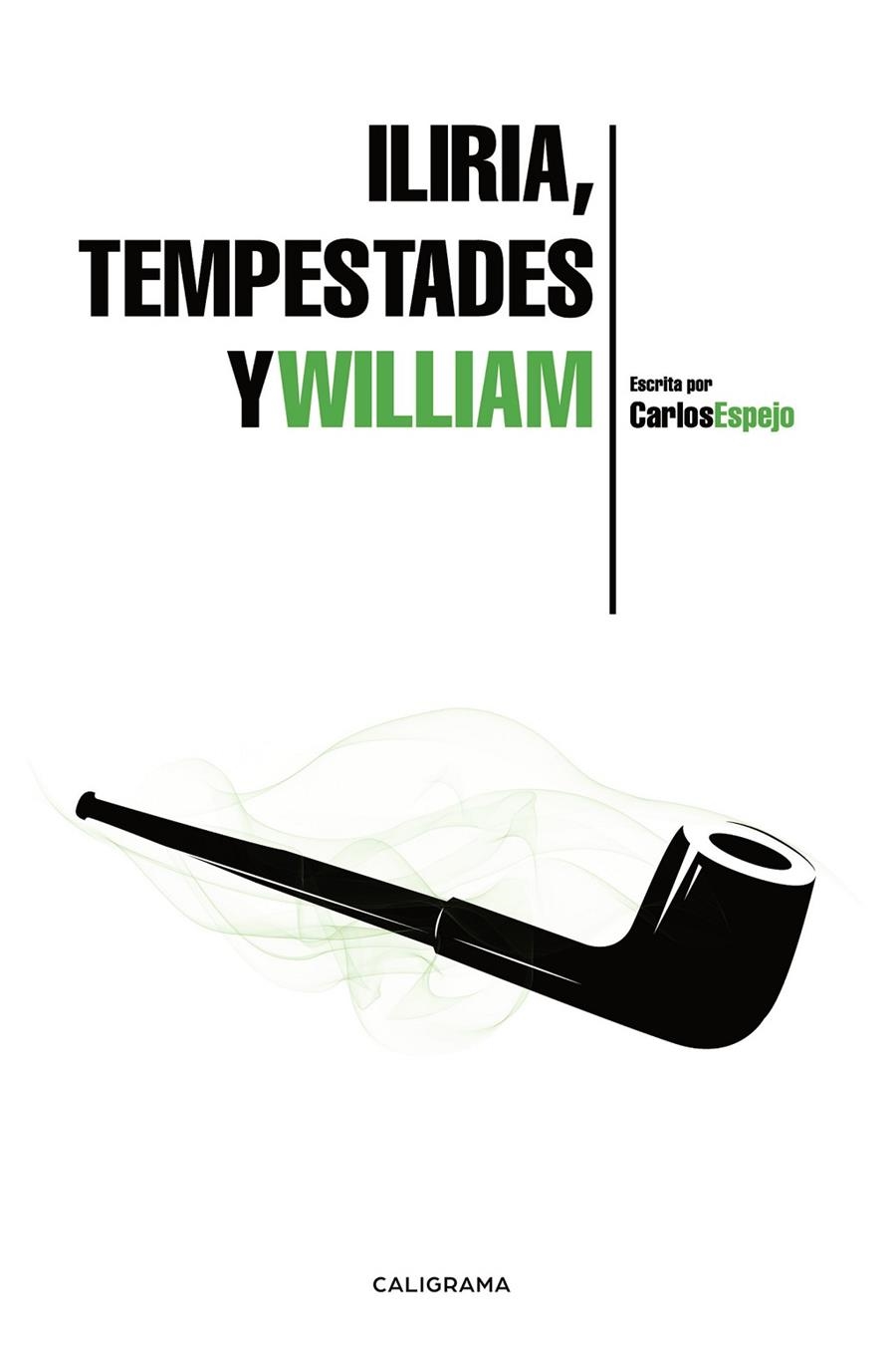 Iliria, Tempestades y William | 9788417669324 | Espejo, Carlos | Librería Castillón - Comprar libros online Aragón, Barbastro