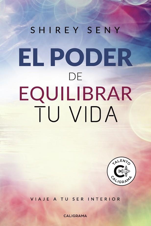 El poder de equilibrar tu vida | 9788417587918 | Seny, Shirey | Librería Castillón - Comprar libros online Aragón, Barbastro