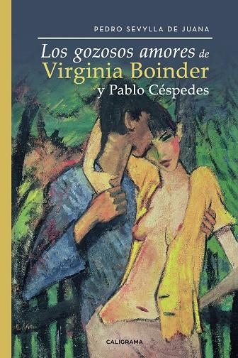 Los gozosos amores de Virginia Boinder y Pablo Céspedes | 9788417856137 | Sevylla de Juana, Pedro | Librería Castillón - Comprar libros online Aragón, Barbastro