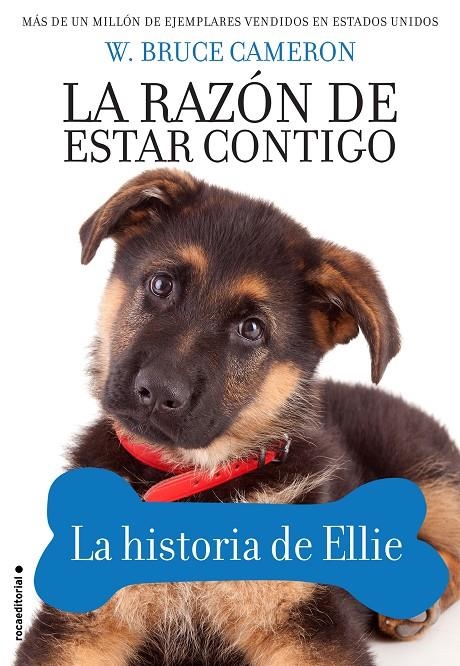 La razón de estar contigo. La historia de Ellie | 9788417167066 | W. Bruce Cameron | Librería Castillón - Comprar libros online Aragón, Barbastro