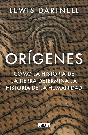 Orígenes | 9788499929637 | Lewis Dartnell | Librería Castillón - Comprar libros online Aragón, Barbastro