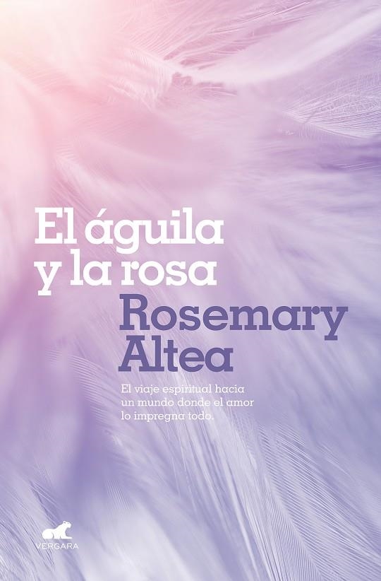 El águila y la rosa | 9788417664213 | Rosemary Altea | Librería Castillón - Comprar libros online Aragón, Barbastro