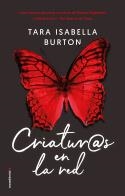 Criaturas en la red | 9788417305857 | Burton, Tara Isabella | Librería Castillón - Comprar libros online Aragón, Barbastro