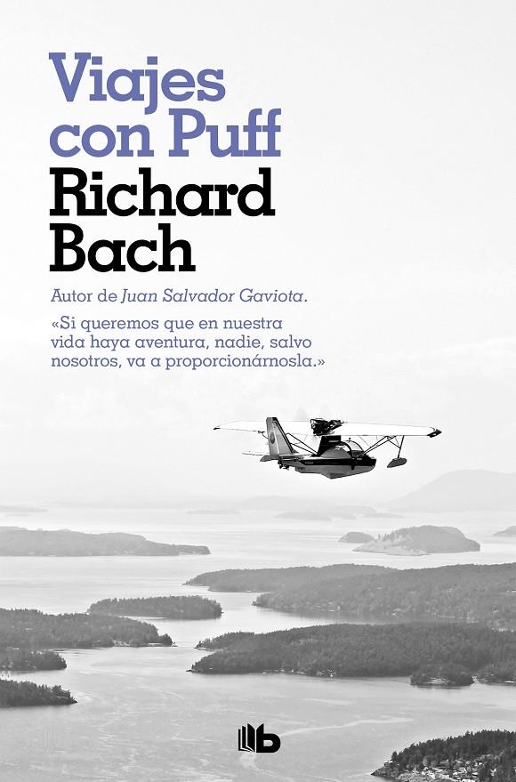 Viajes con Puff | 9788490709054 | Richard Bach | Librería Castillón - Comprar libros online Aragón, Barbastro