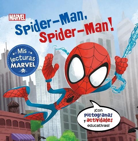 Spider-Man, Spider-Man! (Mis lecturas Marvel) | 9788417630164 | Marvel, | Librería Castillón - Comprar libros online Aragón, Barbastro