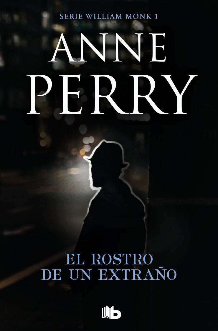 El rostro de un extraño (Detective William Monk 1) | 9788490709351 | Anne Perry | Librería Castillón - Comprar libros online Aragón, Barbastro