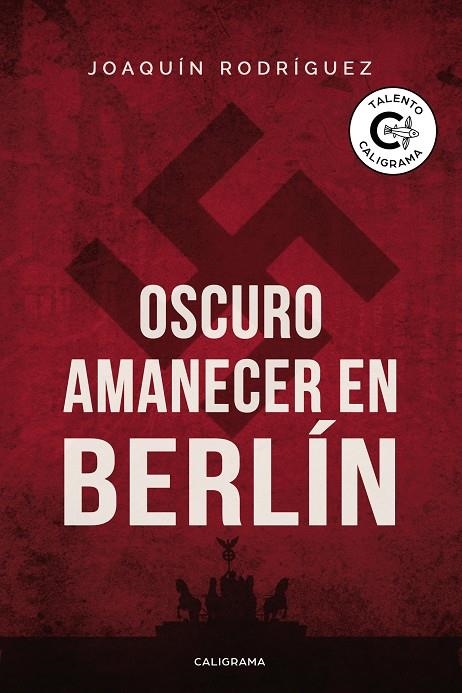 Oscuro amanecer en Berlín | 9788417856083 | Rodríguez, Joaquín | Librería Castillón - Comprar libros online Aragón, Barbastro