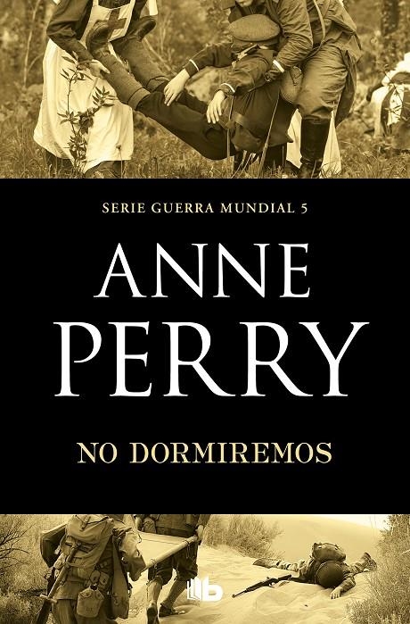 No dormiremos (Primera Guerra Mundial 5) | 9788490709764 | Anne Perry | Librería Castillón - Comprar libros online Aragón, Barbastro