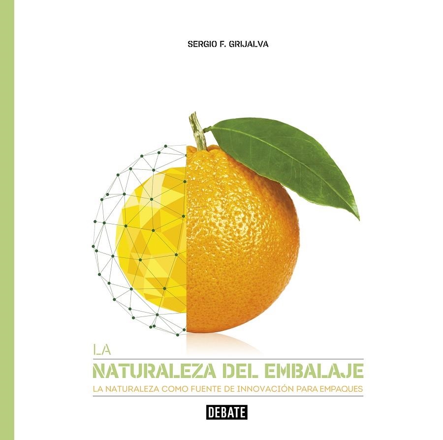 La naturaleza del embalaje | 9788417636722 | Sergio F. Grijalva | Librería Castillón - Comprar libros online Aragón, Barbastro