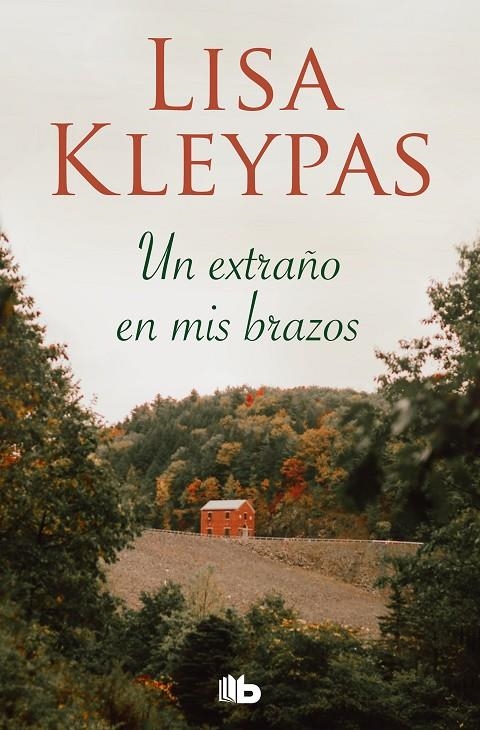 Un extraño en mis brazos | 9788490709696 | Lisa Kleypas | Librería Castillón - Comprar libros online Aragón, Barbastro