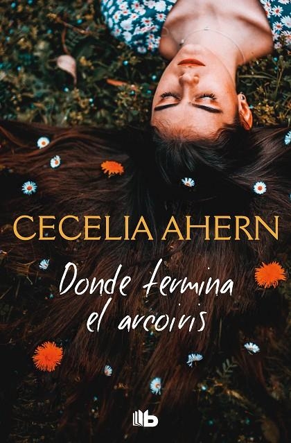 Donde termina el arco iris | 9788413140162 | Cecelia Ahern | Librería Castillón - Comprar libros online Aragón, Barbastro