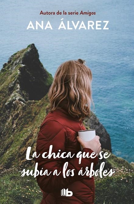 La chica que se subía a los arboles | 9788490709757 | Ana Álvarez | Librería Castillón - Comprar libros online Aragón, Barbastro