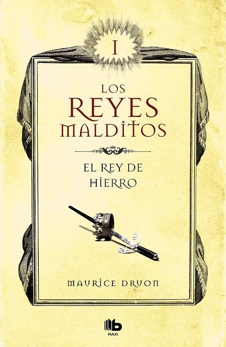 El rey de hierro (Los Reyes Malditos 1) | 9788413140025 | Maurice Druon | Librería Castillón - Comprar libros online Aragón, Barbastro