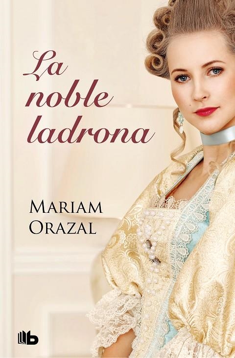 La noble ladrona (Serie Chadwick 1) | 9788413140193 | Mariam Orazal | Librería Castillón - Comprar libros online Aragón, Barbastro