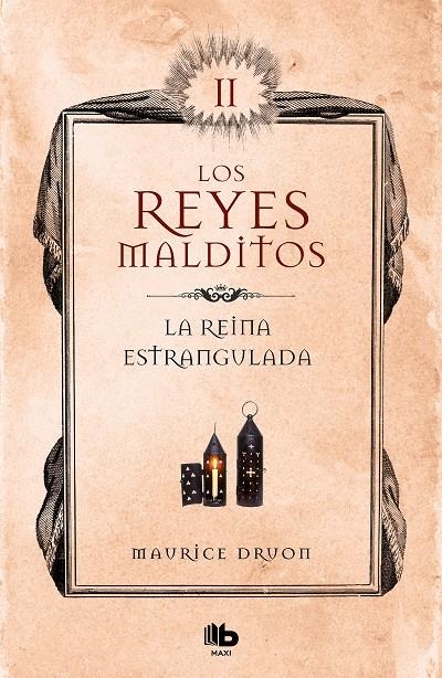 La reina estrangulada (Los Reyes Malditos 2) | 9788413140032 | Maurice Druon | Librería Castillón - Comprar libros online Aragón, Barbastro