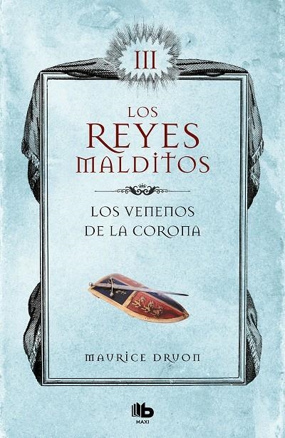 Los venenos de la corona (Los Reyes Malditos 3) | 9788413140049 | Maurice Druon | Librería Castillón - Comprar libros online Aragón, Barbastro