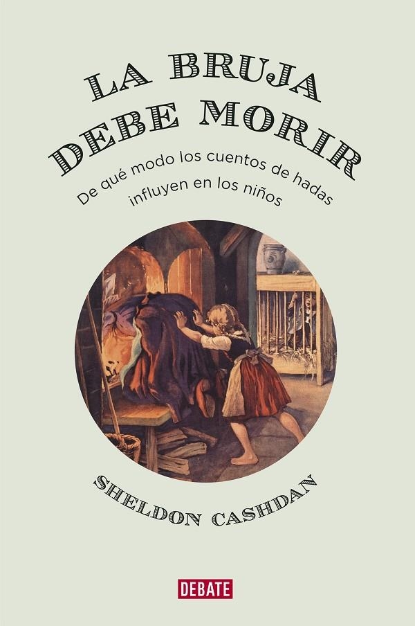 La bruja debe morir | 9788499927169 | Sheldon Cashdan | Librería Castillón - Comprar libros online Aragón, Barbastro