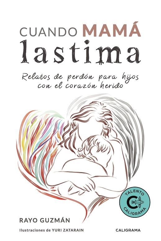 Cuando mamá lastima | 9788417856373 | Guzmán, Rayo | Librería Castillón - Comprar libros online Aragón, Barbastro