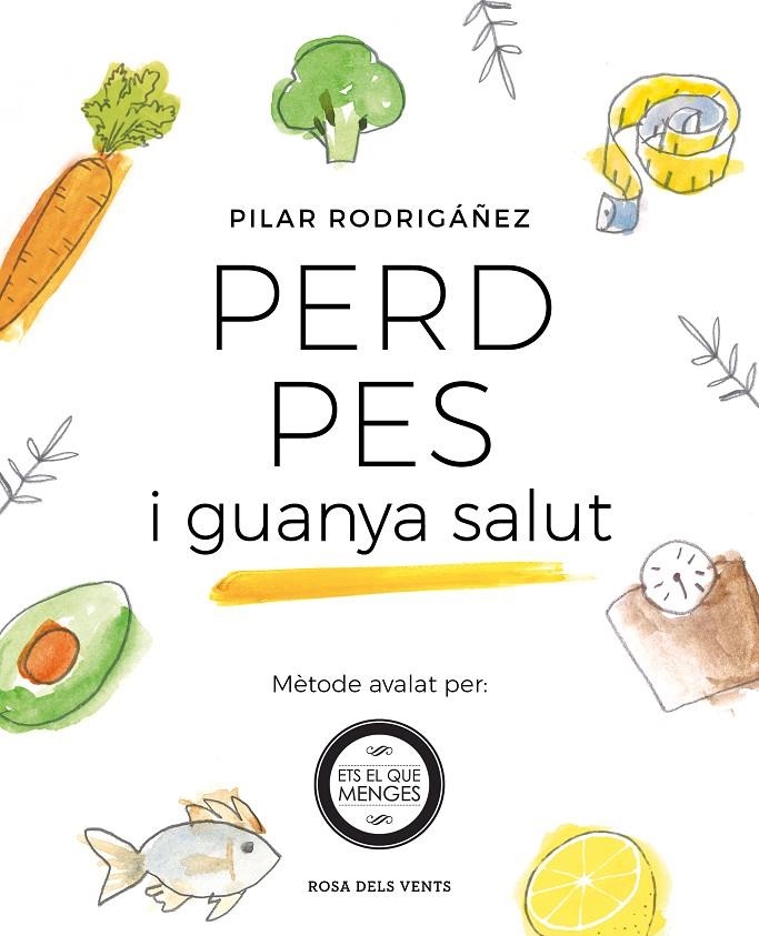 Perd pes i guanya salut | 9788416930531 | Rodrigáñez, Pilar | Librería Castillón - Comprar libros online Aragón, Barbastro