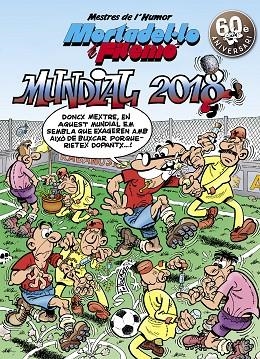 Mortadel·lo i Filemó. Mundial 2018 (Mestres de l'Humor 49) | 9788466662970 | Ibáñez, Francisco | Librería Castillón - Comprar libros online Aragón, Barbastro