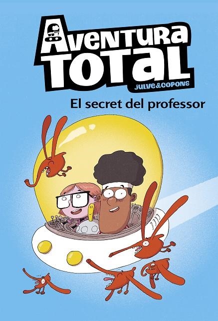 El secret del professor (Serie Aventura Total) | 9788448853129 | Julve, Òscar/Copons, Jaume | Librería Castillón - Comprar libros online Aragón, Barbastro