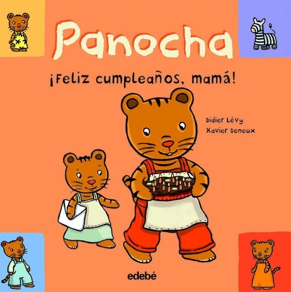 PANOCHA. ¡FELIZ CUMPLEAÑOS, MAMA! | 9788423675036 | LEVY, DIDIER | Librería Castillón - Comprar libros online Aragón, Barbastro