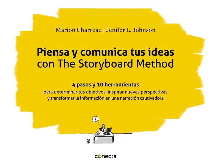 Piensa y comunica tus ideas con The Storyboard Method | 9788416883301 | Charreau, Marion / Johnson, Jenifer L. | Librería Castillón - Comprar libros online Aragón, Barbastro