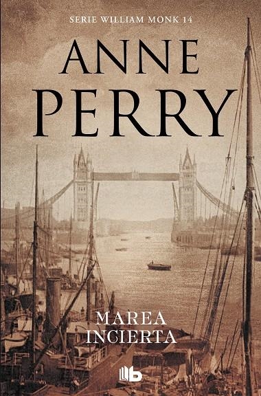 Marea incierta (Detective William Monk 14) | 9788490709443 | Anne Perry | Librería Castillón - Comprar libros online Aragón, Barbastro