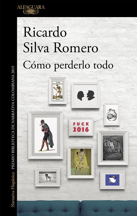 Cómo perderlo todo (Mapa de las lenguas) | 9788420438412 | Silva Romero, Ricardo | Librería Castillón - Comprar libros online Aragón, Barbastro