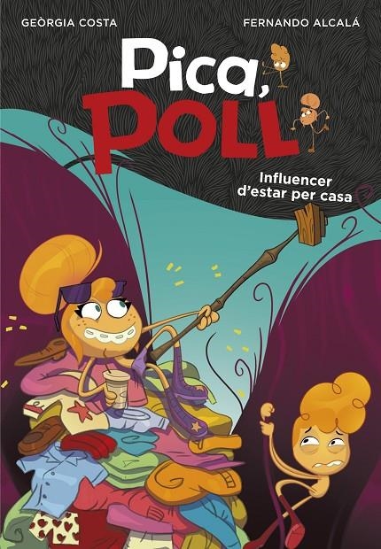 Influencer d'estar per casa (Pica, Poll 3) | 9788417922085 | Alcalá, Fernando/Costa, Geòrgia | Librería Castillón - Comprar libros online Aragón, Barbastro