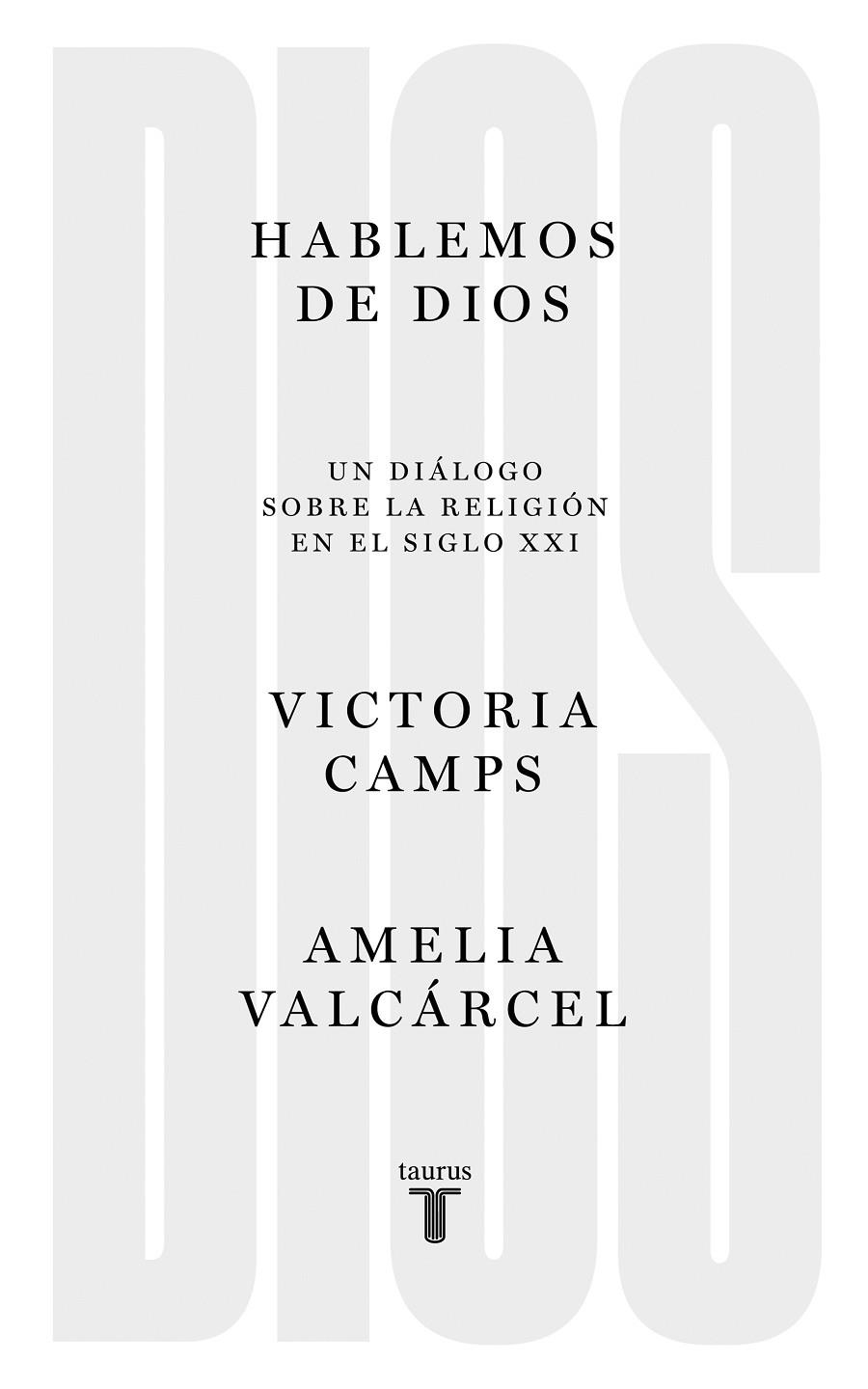 Hablemos de Dios | 9788430623068 | Victoria Camps Amelia Valcárcel | Librería Castillón - Comprar libros online Aragón, Barbastro