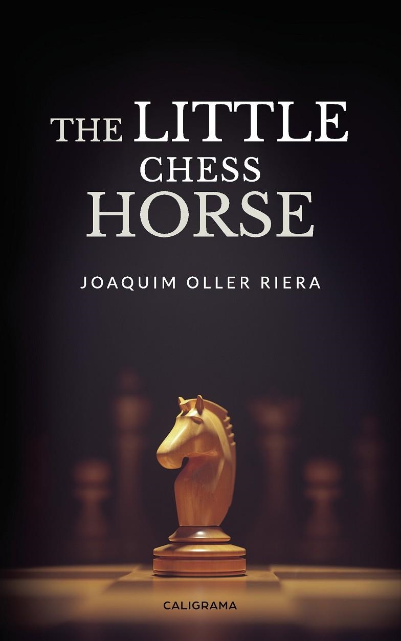 The Little Chess Horse | 9788418018046 | Oller Riera, Joaquim | Librería Castillón - Comprar libros online Aragón, Barbastro