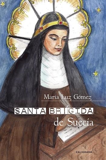 Santa Brígida de Suecia | 9788417717230 | Gómez, María Luz | Librería Castillón - Comprar libros online Aragón, Barbastro