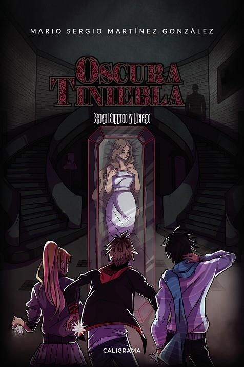 Oscura tiniebla (Saga Blanco y Negro 2) | 9788417984410 | Martínez González, Mario Sergio | Librería Castillón - Comprar libros online Aragón, Barbastro