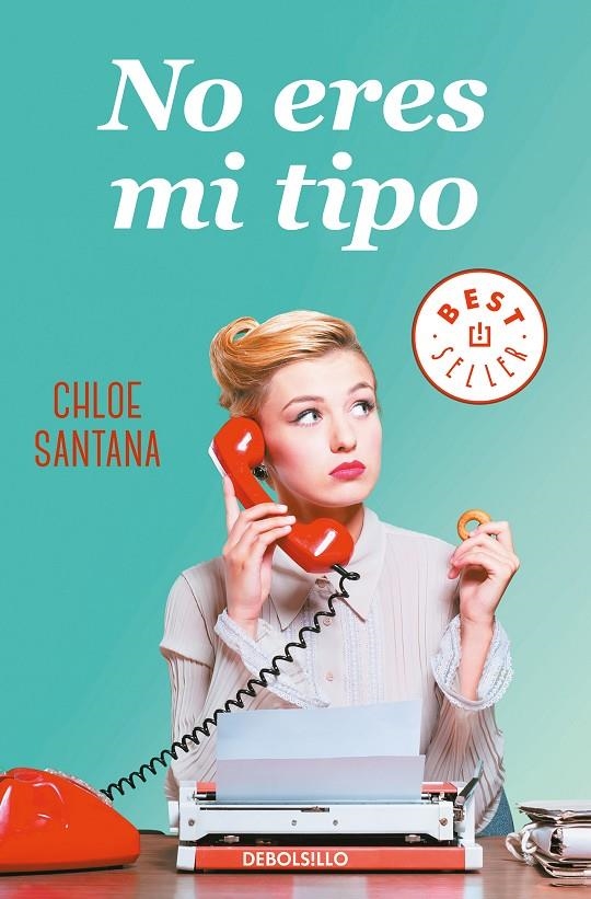 No eres mi tipo | 9788466349697 | Chloe Santana | Librería Castillón - Comprar libros online Aragón, Barbastro