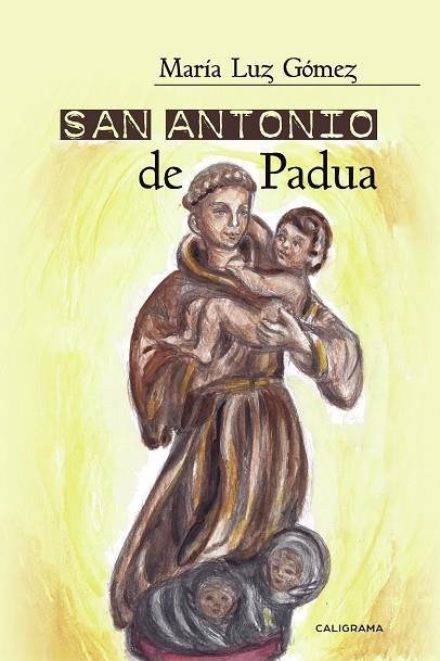 San Antonio de Padua | 9788418073267 | Gómez, María Luz | Librería Castillón - Comprar libros online Aragón, Barbastro