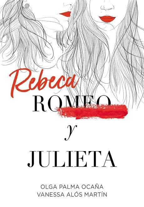 Rebeca y Julieta | 9788420452289 | Olga Palma Ocaña Vanessa Alós Martín | Librería Castillón - Comprar libros online Aragón, Barbastro