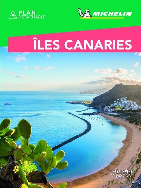 Îles Canaries (Le Guide Vert - Week&GO) | 9782067237988 | MICHELIN | Librería Castillón - Comprar libros online Aragón, Barbastro