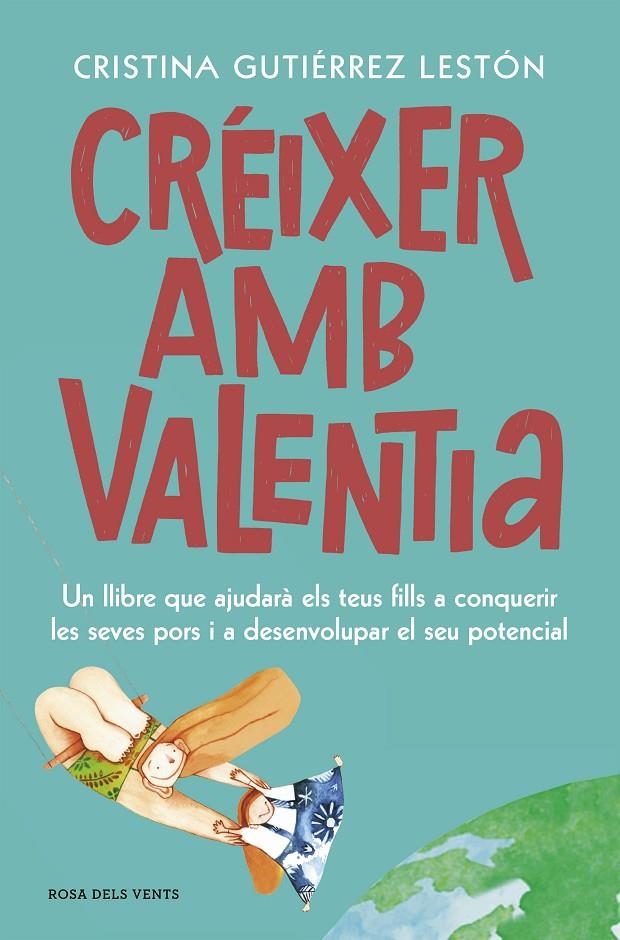 Créixer amb valentia | 9788417909208 | Gutiérrez Lestón, Cristina | Librería Castillón - Comprar libros online Aragón, Barbastro