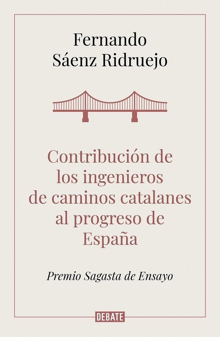 Contribución de los ingenieros de caminos catalanes al progreso de España | 9788418006050 | Fernando Sáenz Ridruejo | Librería Castillón - Comprar libros online Aragón, Barbastro