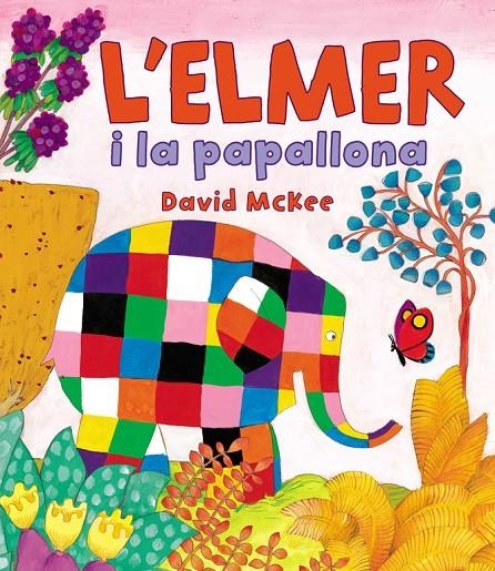 L'Elmer i la papallona (L'Elmer. Àlbum il·lustrat) | 9788448838379 | McKee, David | Librería Castillón - Comprar libros online Aragón, Barbastro