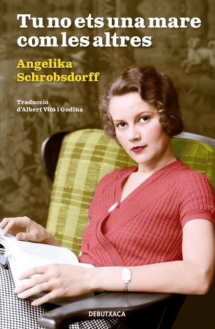 Tu no ets una mare com les altres | 9788418132414 | Schrobsdorff, Angelika | Librería Castillón - Comprar libros online Aragón, Barbastro