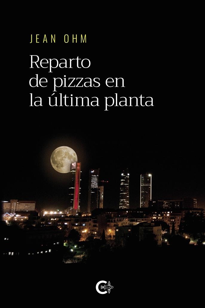 Reparto de pizzas en la última planta | 9788418203169 | Ohm, Jean | Librería Castillón - Comprar libros online Aragón, Barbastro